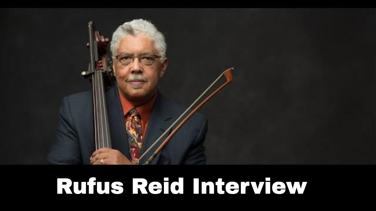 Rufus Reid Interview