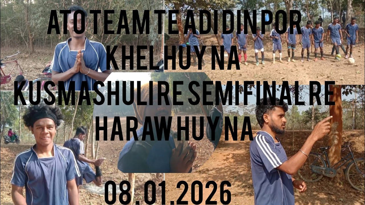 ATO TEAM TE ADI DIN POR KHEL HUY NA KUSMASHULI RE SEMI FINAL RE HARAW HUY NA 