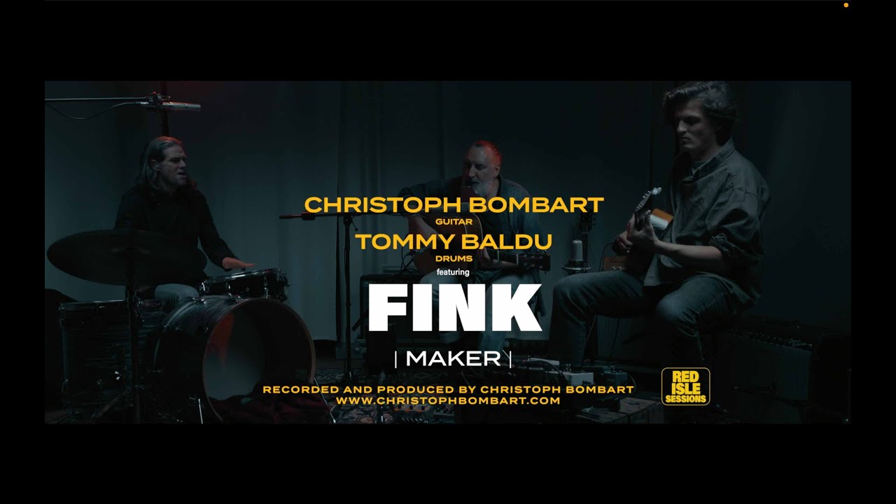 FINK - MAKER  Christoph Bombart | Tommy Baldu (RED ISLE SESSIONS)