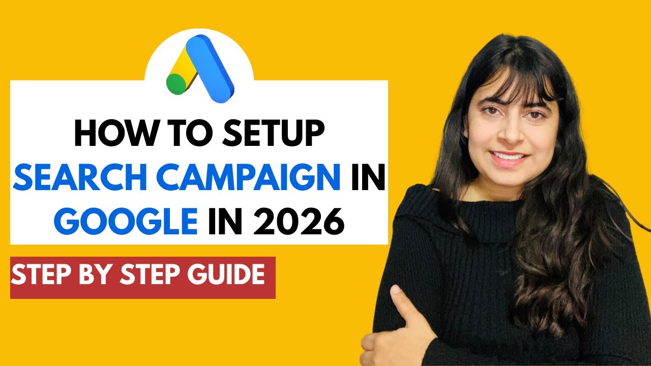How to Set Up Google Search Campaign in 2026 🔥 Step-by-Step Google Ads Tutorial #googlesearchads