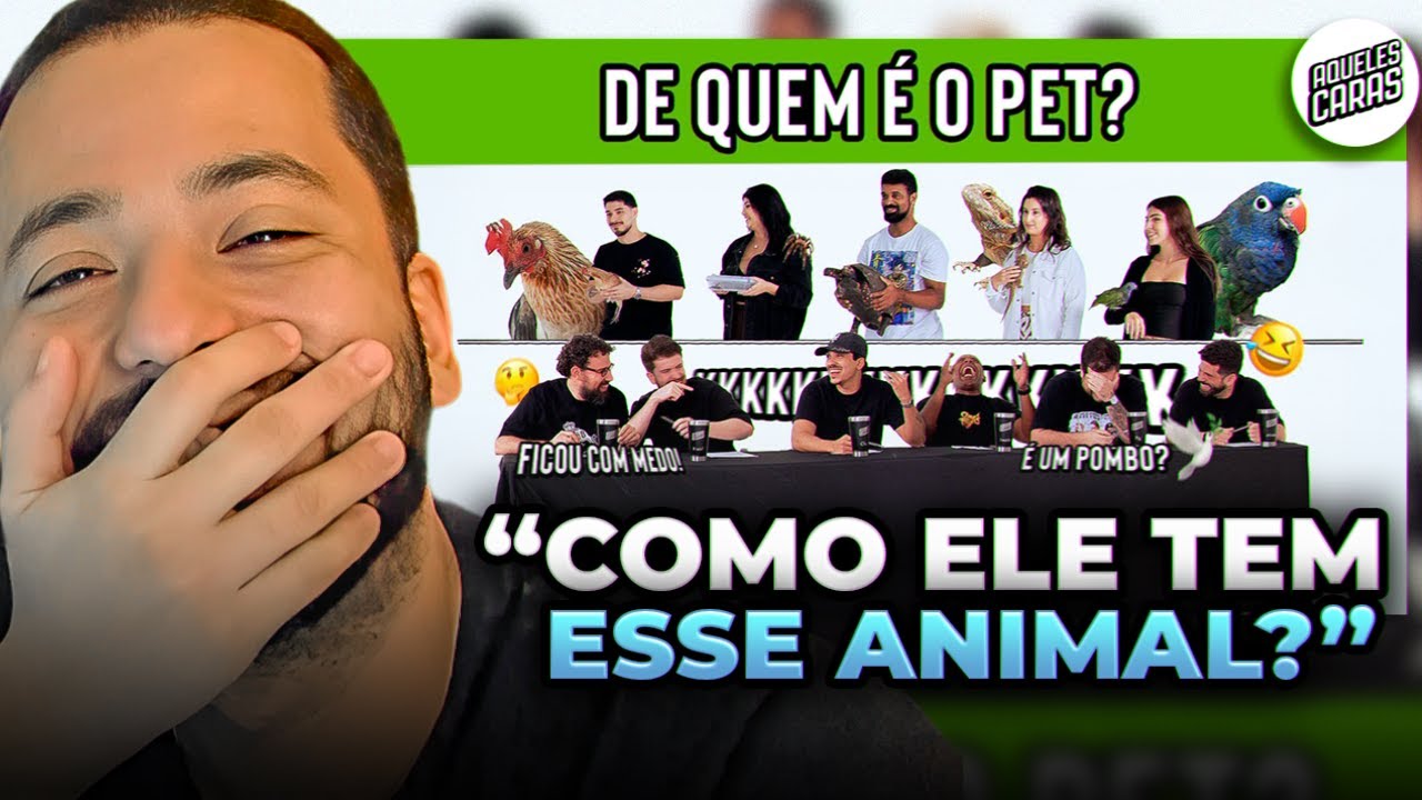SERÁ QUE EU DESCOBRI? DE QUEM É O PET 2 | REACT -  AQUELES CARAS