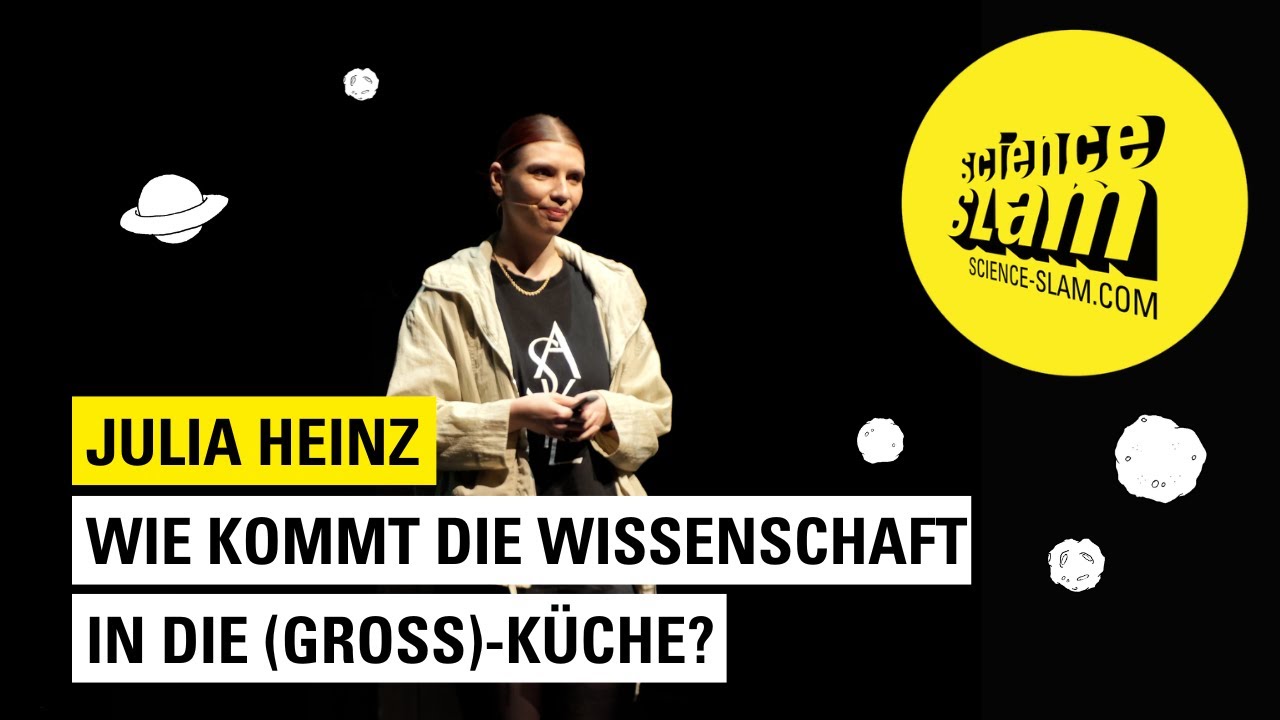 Wie kommt die Wissenschaft in die (Groß)-Küche?| Science Slam mit Julia Heinz