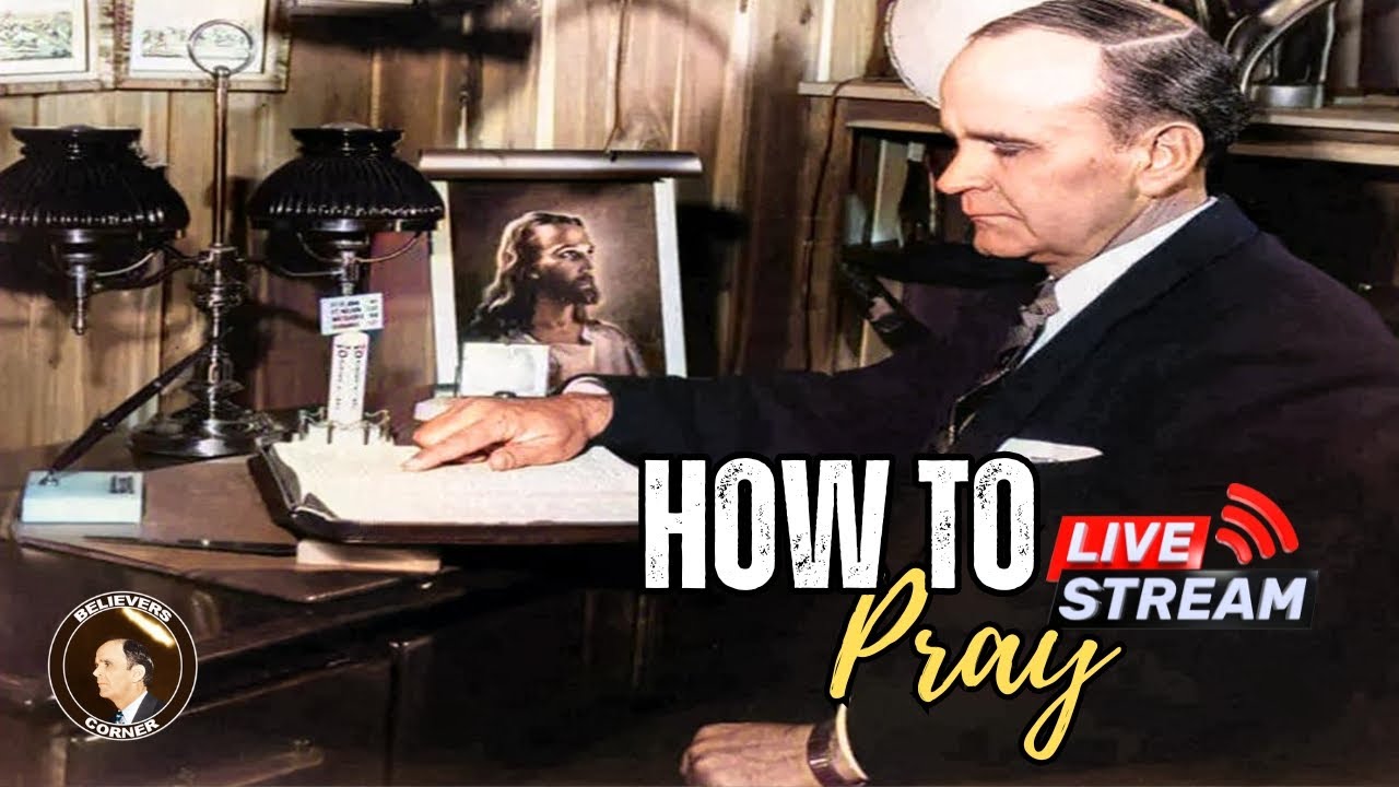 How to Pray Effectively | Rev. William Marrion Branham