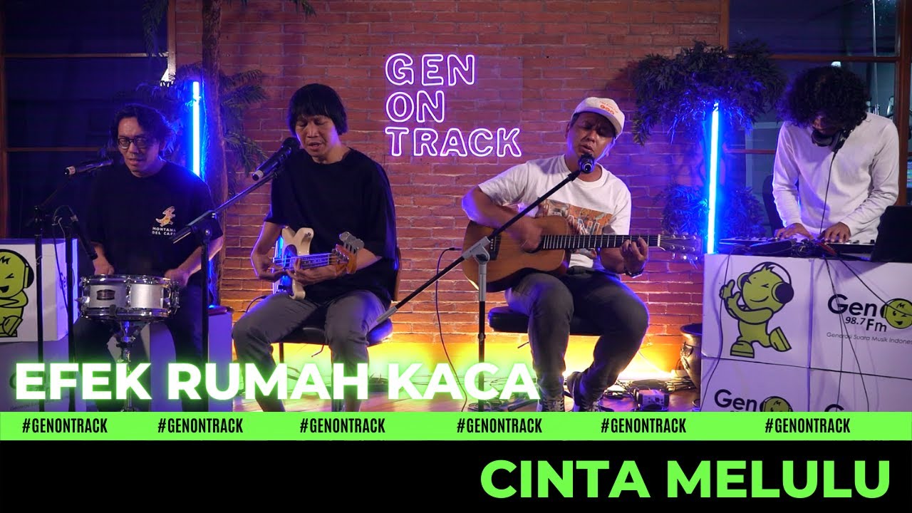 EFEK RUMAH KACA - CINTA MELULU [LIVE] | GENONTRACK