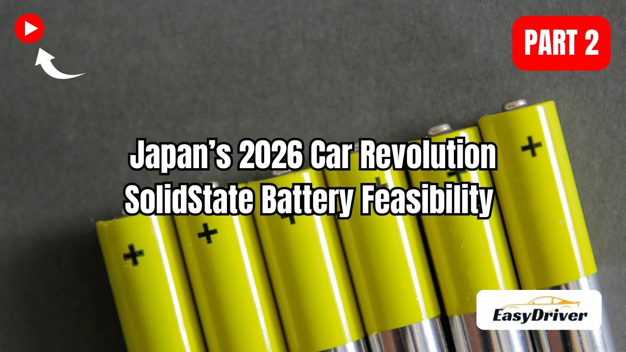 Japan&rsquo;s 2026 Car Revolution: Solid-State Battery Feasibility | Part 2