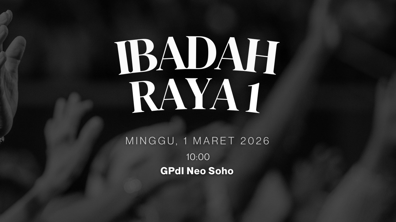 Ibadah Raya 1  | GPdI Neo SOHO | Minggu, 01 Maret 2026 Pukul 10.00 WIB