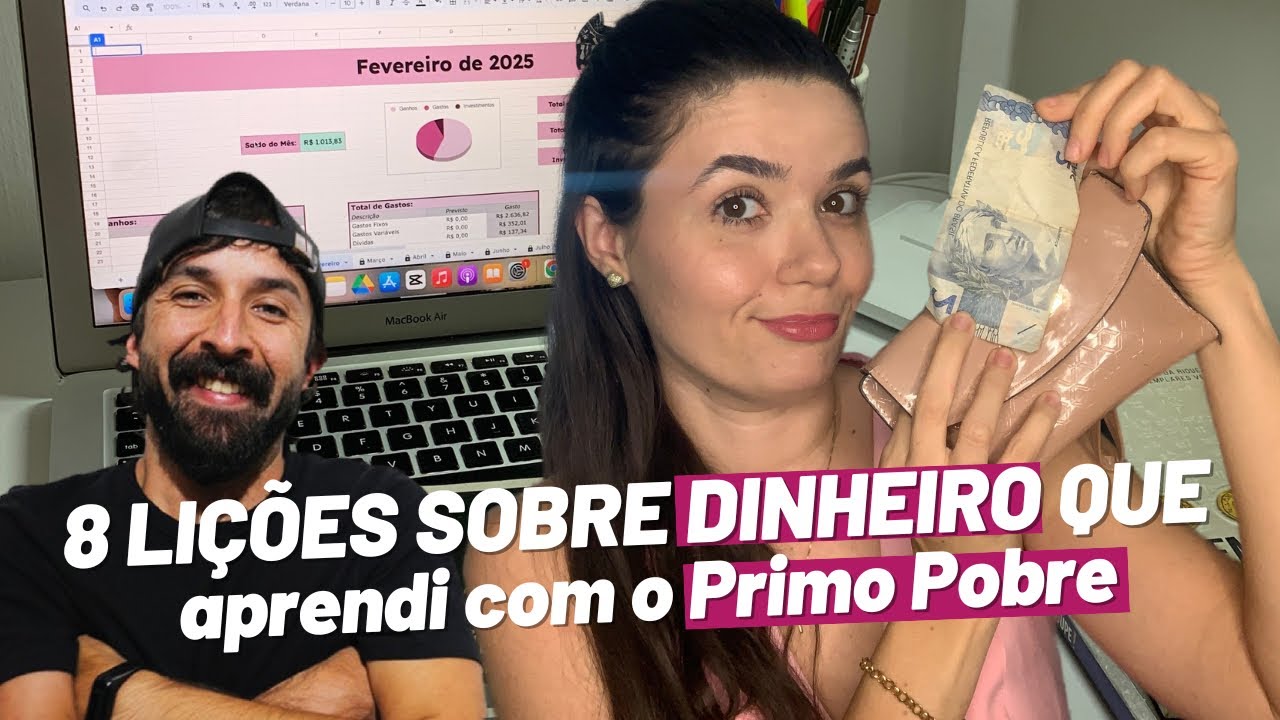8 lições sobre DINHEIRO que aprendi com o PRIMO POBRE (mudaram a minha vida)