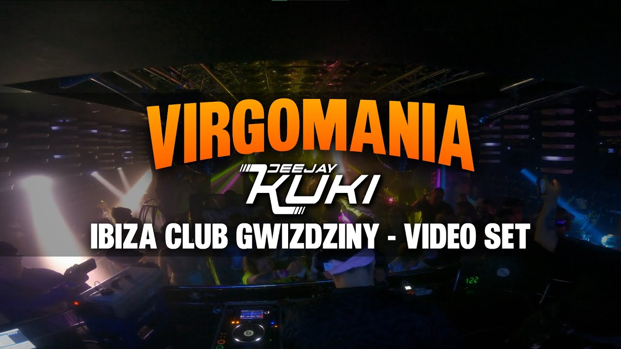 DEEJAY KUKI ☆ IBIZA CLUB GWIŹDZINY - VIRGOMANIA - 09.11.2024 ☆ VIDEO SET