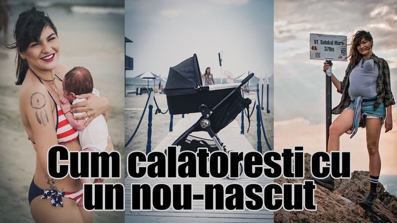 Cum calatoresti cu un nou nascut | #MommyMonday
