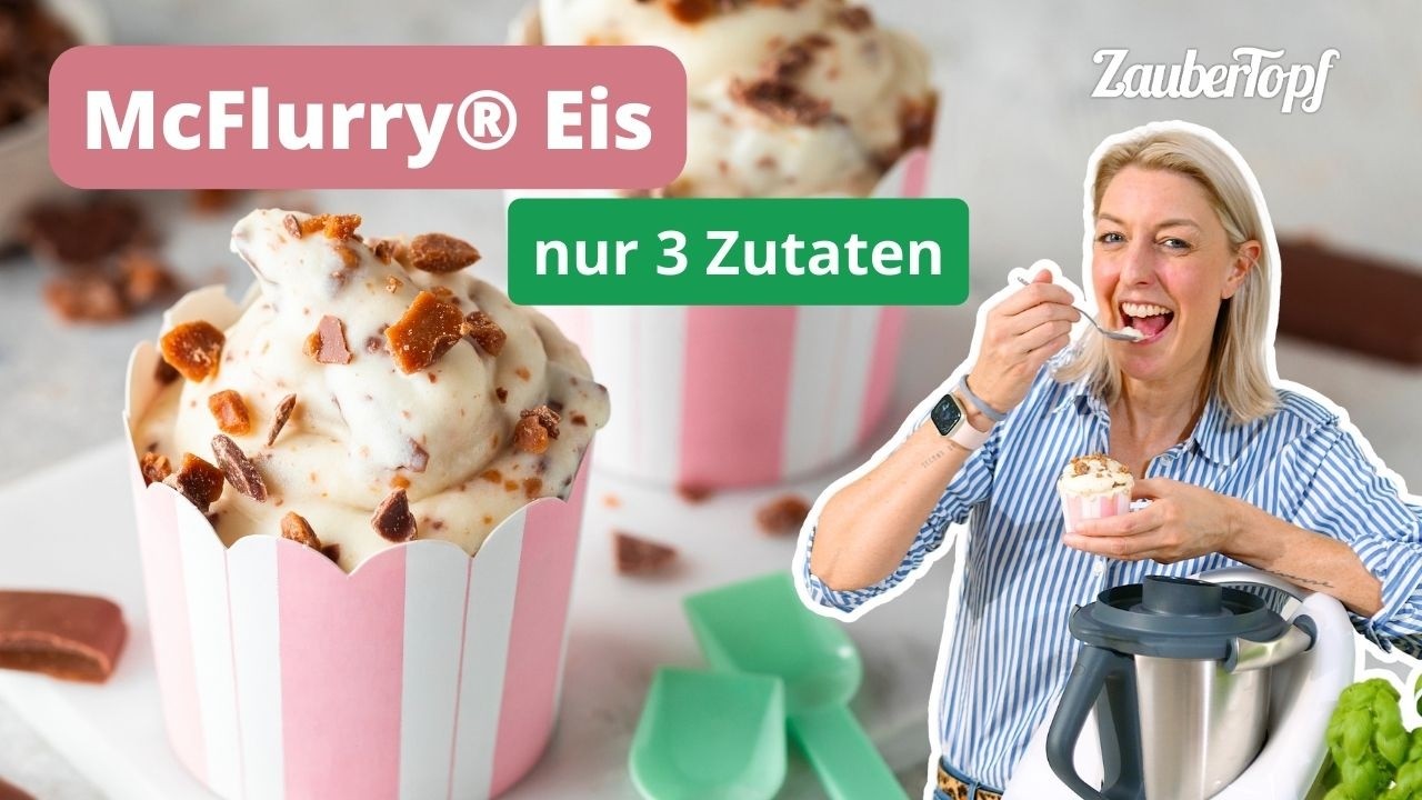 🍦 McFlurry® Eis mit Daim – McDonald's Klassiker ganz einfach selbst gemacht! 🍫 | Thermomix® Rezept