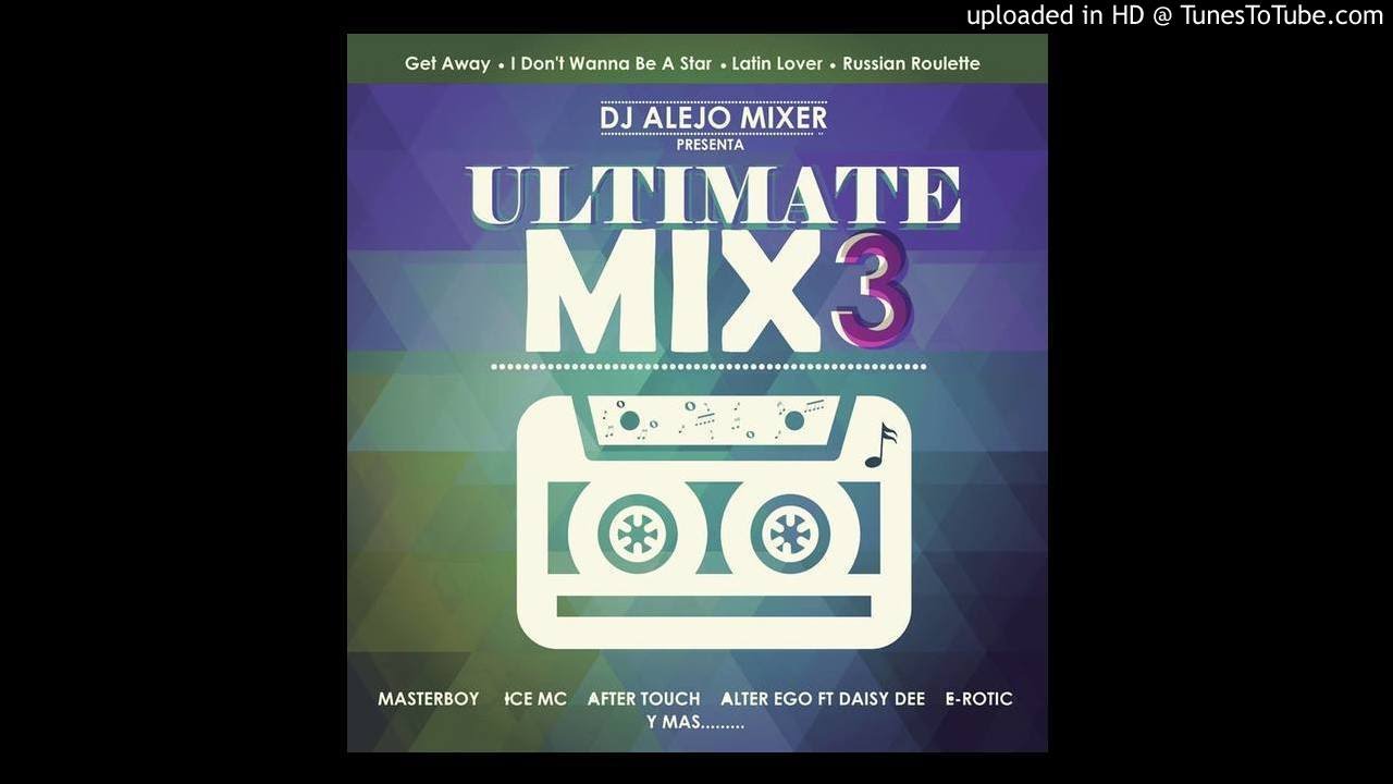 01.- Ultimate Megamix 3 -  Mixed ALEJO MIXER