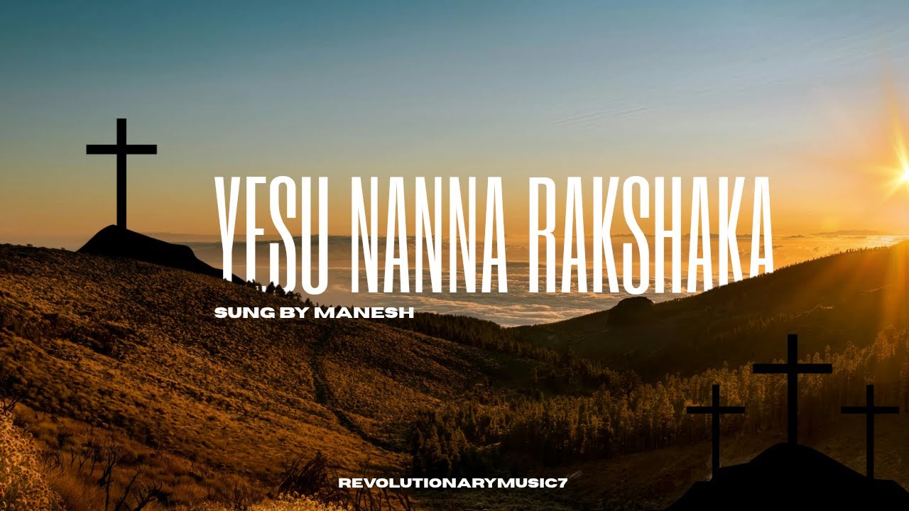 Yesu nanna rakshaka | Manesh | Kannada Christian Song 2026