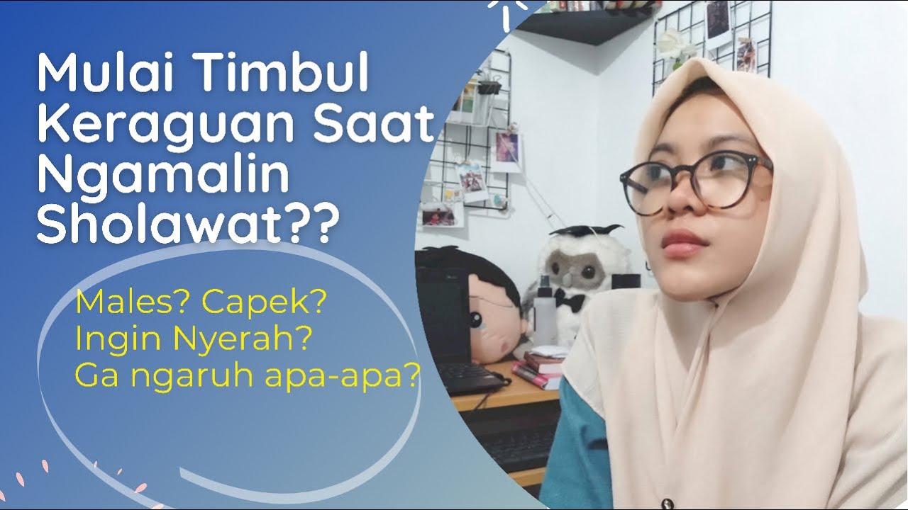 Udah Mulai Males dan Capek Ngamalin Sholawat? Hmmm…