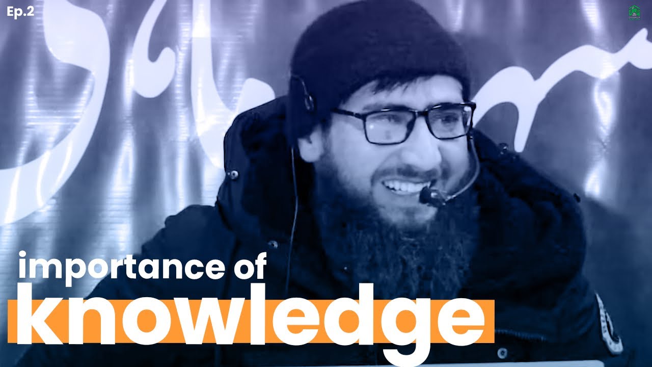 Importance of Knowledge, Ep.2 | Dr Irfan Ahmed Dar | IWOS