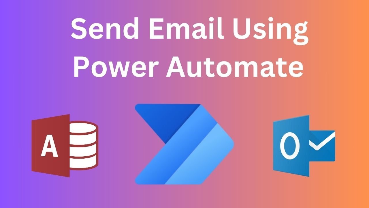 Automatically Send an Email from an Access Database Using Power Automate