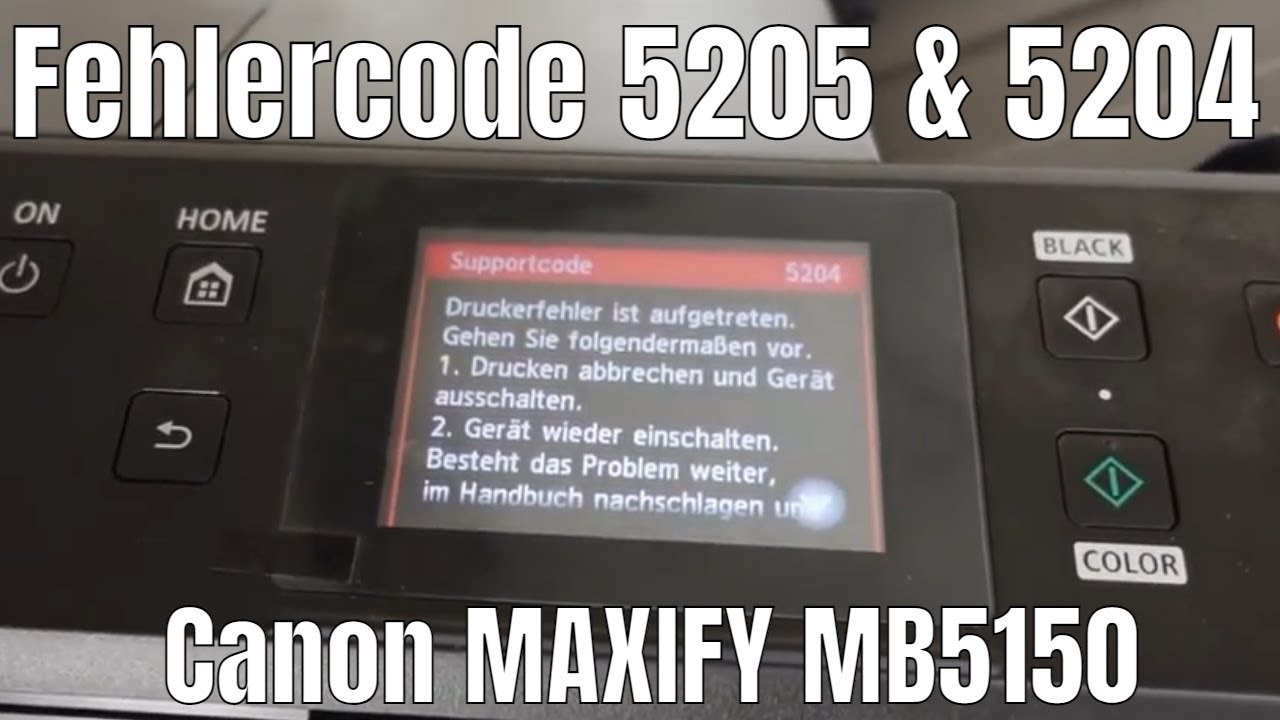Fehlercode 5205 & 5204 beheben am Canon MAXIFY MB5150 🔴 𝓙𝓓 𝓥𝓪𝓹𝓮𝓼