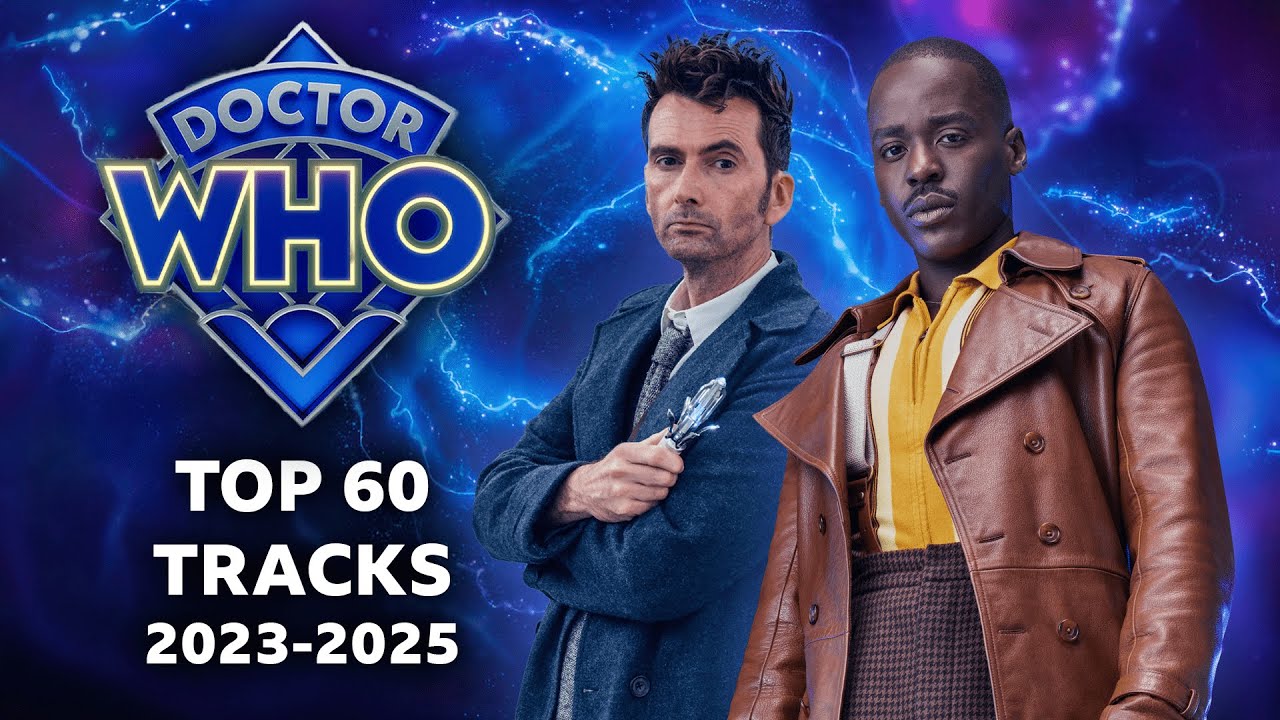 Doctor Who | Top 60 Scores (2023-2025) - Murray Gold, Sam Dinley, Sam Watts