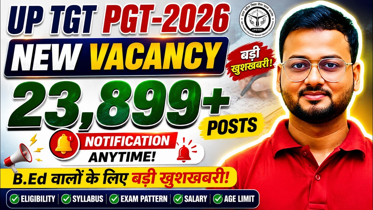 UP TGT PGT New Vacancy 2026 🔥 23,899+ Posts | Notification Soon | Eligibility, Syllabus, Age etc