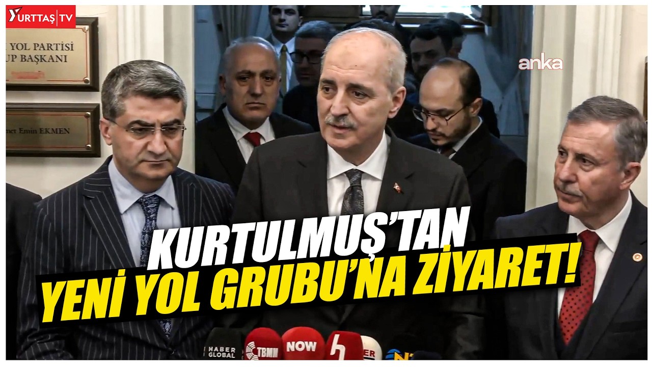 Numan Kurtulmuş'tan Yeni Yol Grubu'na ziyaret!