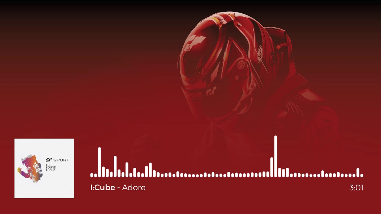 Gran Turismo Sport OST: I:Cube - Adore