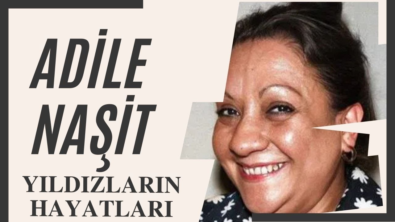 Adile Naşit Hayatı ve Filmleri