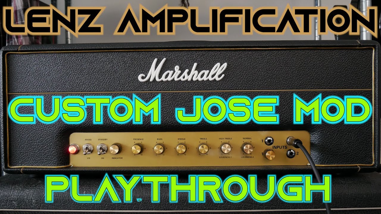 Custom Jose Mod - Marshall 1987x | LENZ Amplification