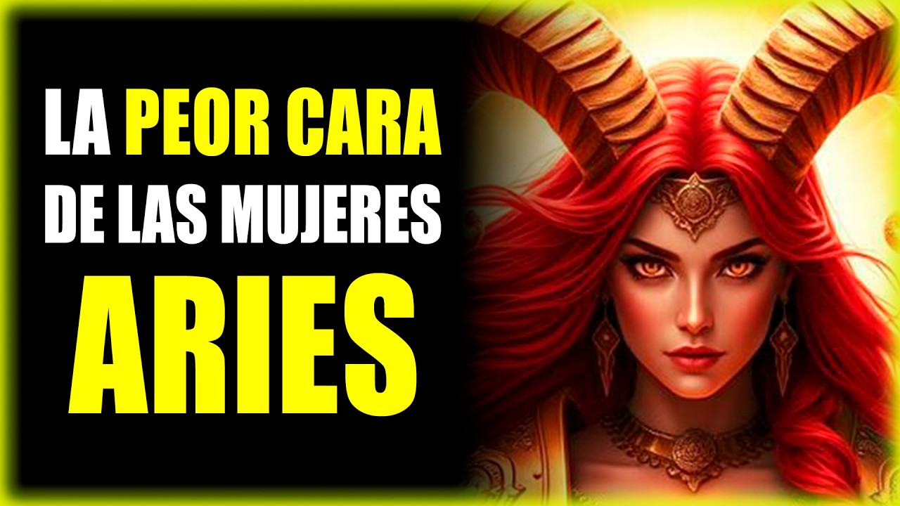 El LADO OSCURO de las MUJERES ARIES ♈