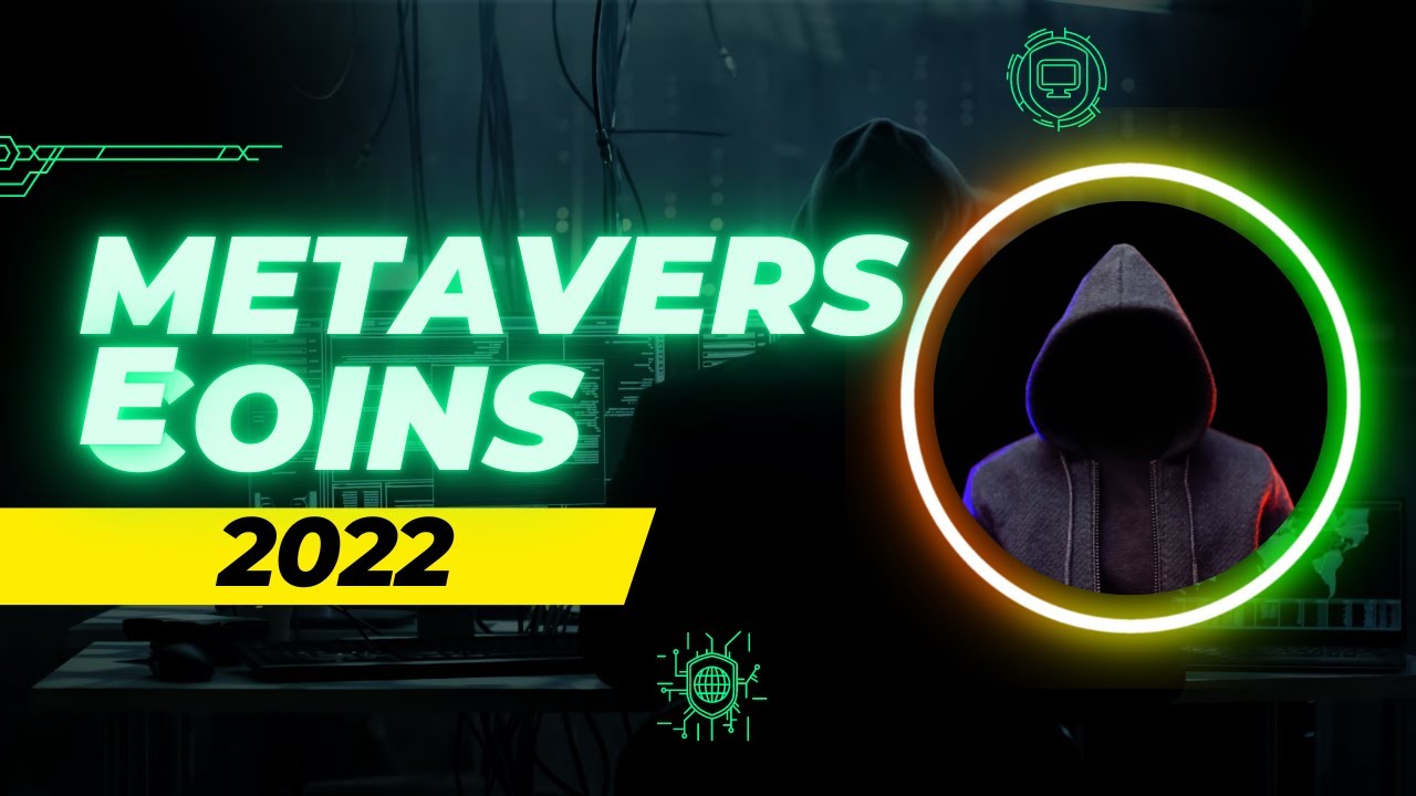 Best Metaverse Coin to Invest in 2022