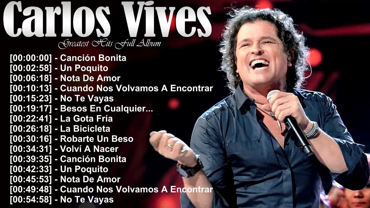 Álbum completo Carlos Vives greatest hits – Volví a Nacer, Robarte un Beso, Déjame Entrar