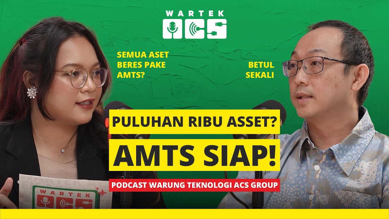 [WARTEK] AMTS: Solusi One-Stop Asset Management | ACS Group