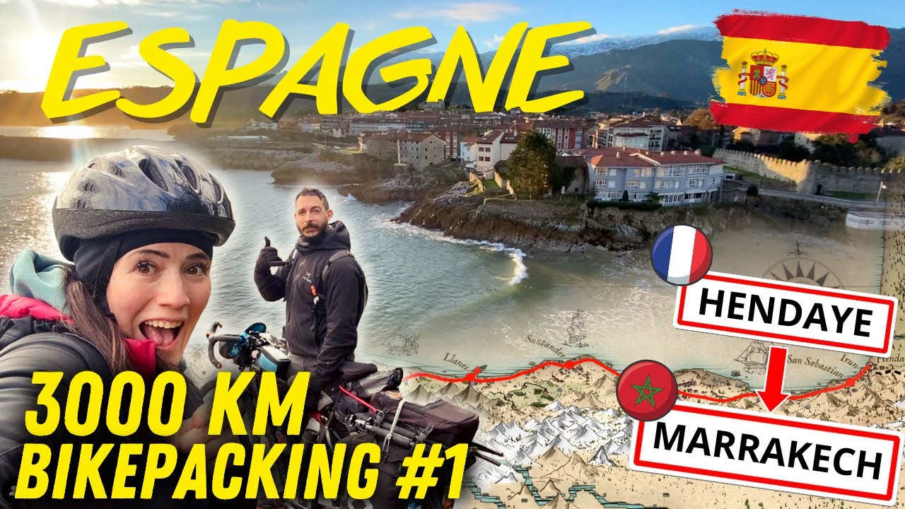 🇪🇸 (1/6) - On a longé les côtes à vélo d'Hendaye à Marrakech 3033 km en 27 jours / Episode 1 Espagne
