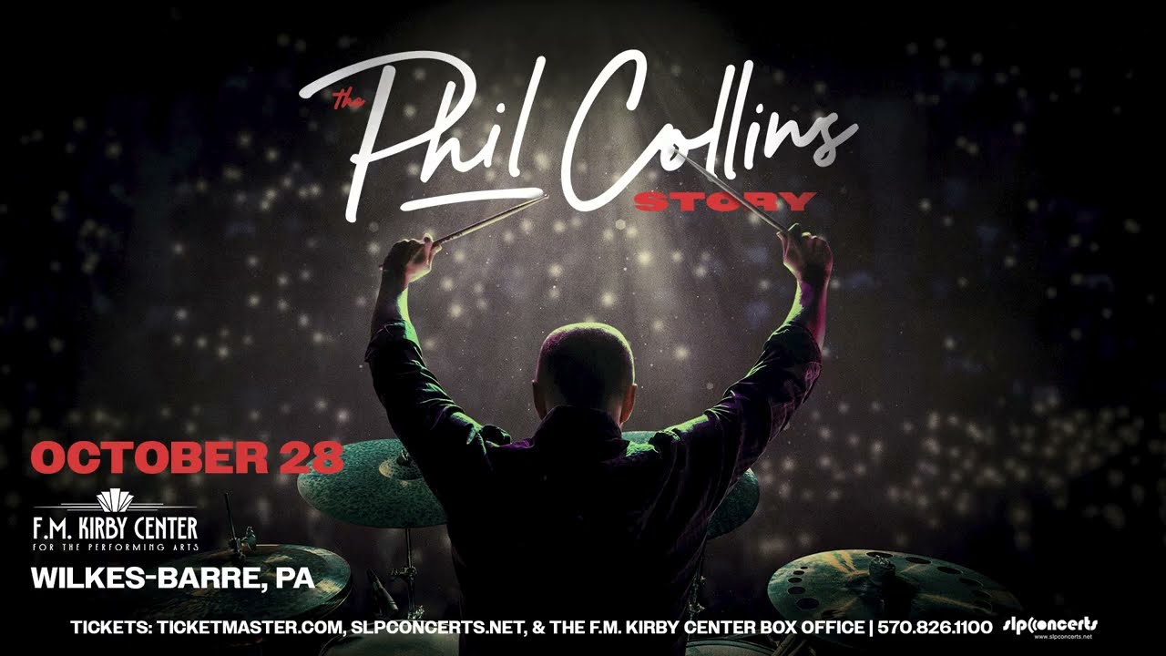 Experience The Phil Collins Story on 10 28 26 at the F.M. Kirby Center in Wilkes-Barre