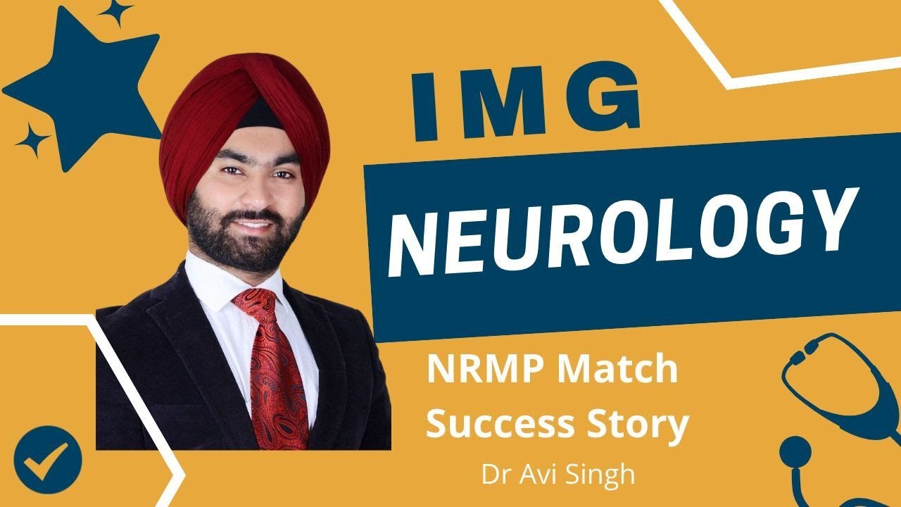 IMG Success Interview: Non-US IMG Neurology Match with Dr. Avi Singh