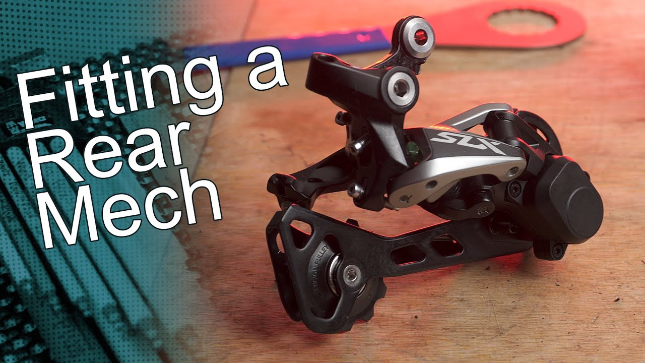 Fitting a Rear MTB Mech