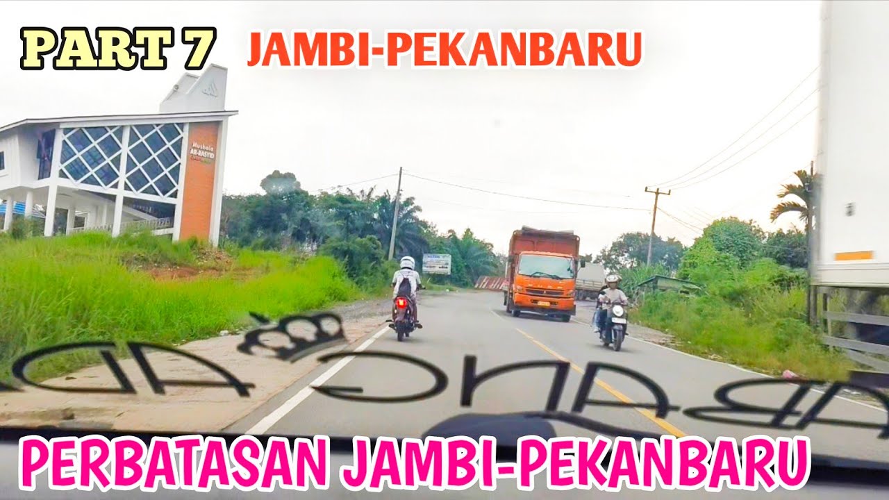 PERBATASAN JAMBI-PEKANBARU