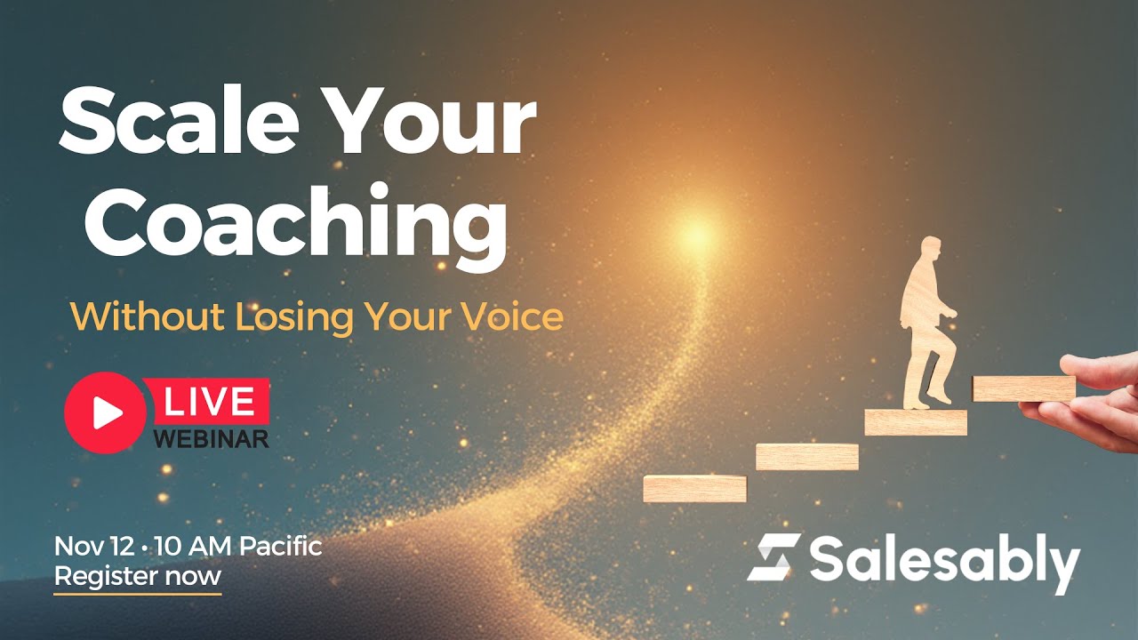 Webinar:  Scale Your Coaching Without Losing Your Voice, Nov 12, 2025