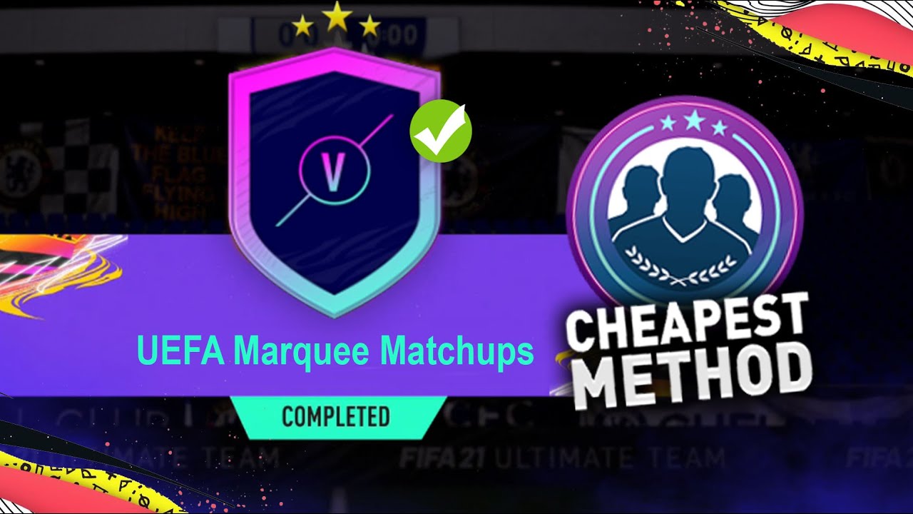 UEFA Marquee Matchups SBC! (Cheapest Solution) - #FIFA21
