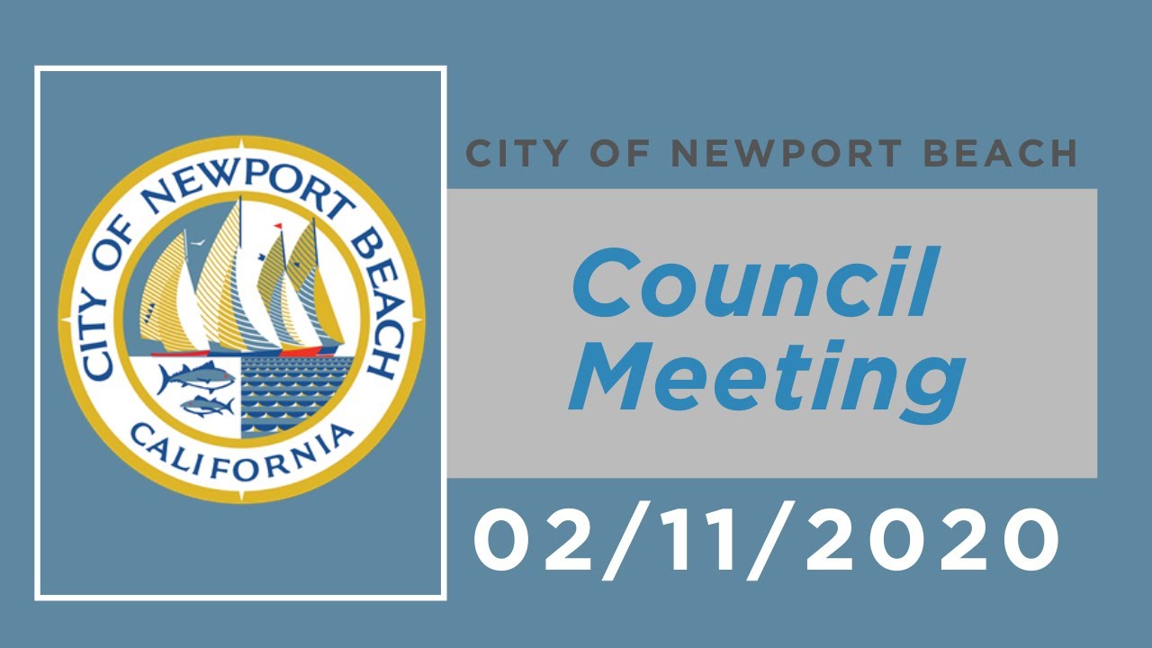 Newport Beach City Council Meeting: February 11, 2020