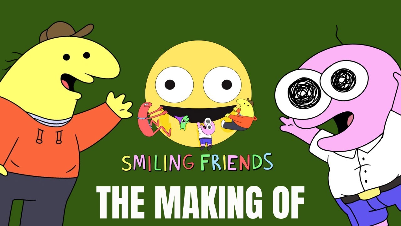 Smiling Friends: The Making Of - Documentary