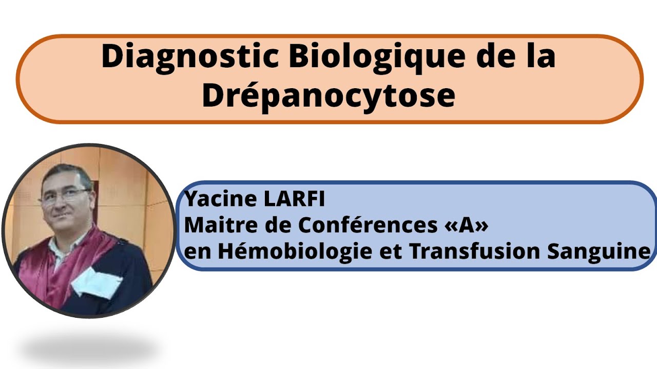 Diagnostic Biologique de la Drepanocytose