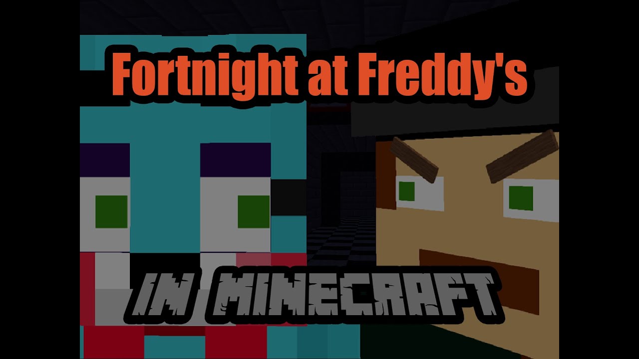 Fortnight at Freddy's - Animaci&oacute;n Minecraft