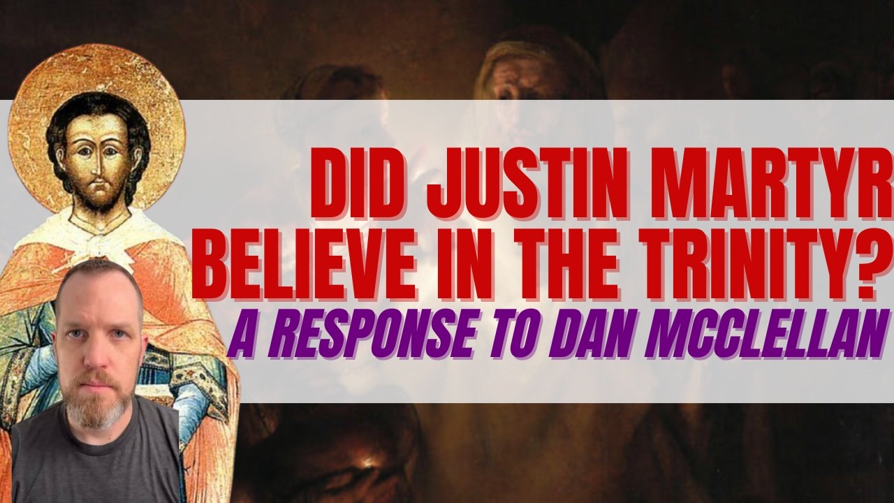 Justin Martyr and the Trinity