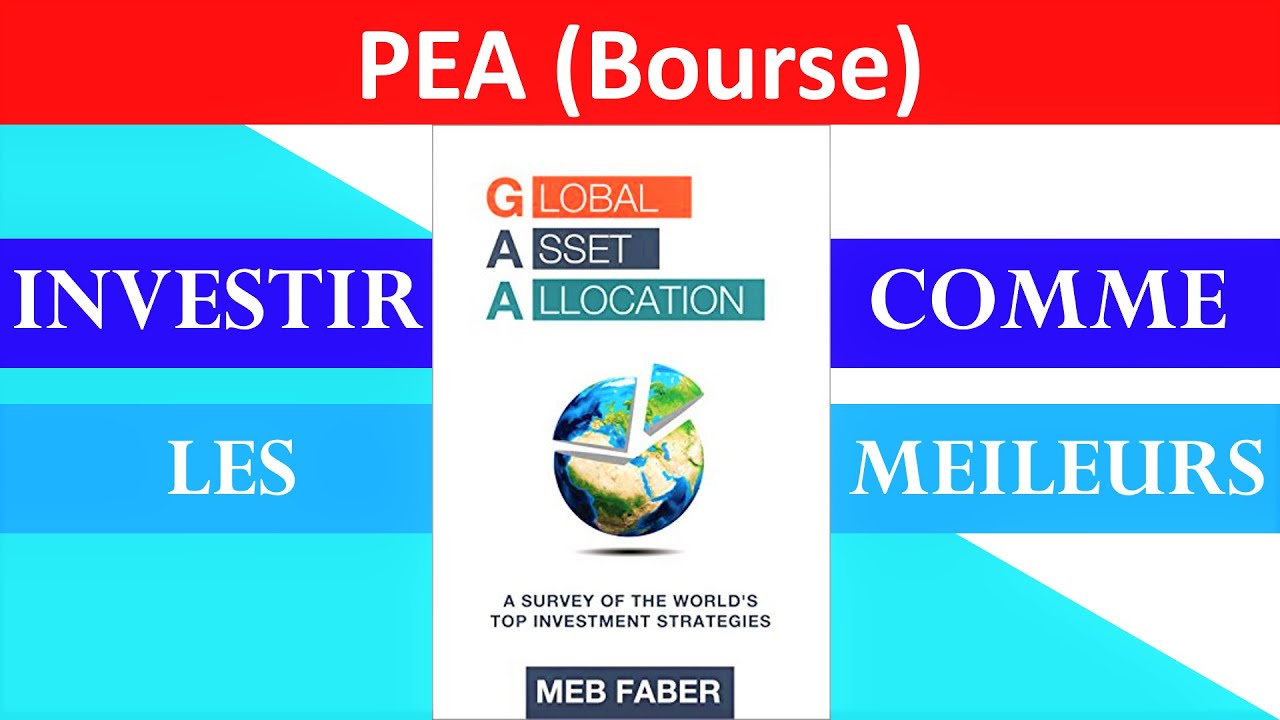 ✔️ INVESTIR COMME LES MEILLEURS (BOURSE) - Global Asset Allocation