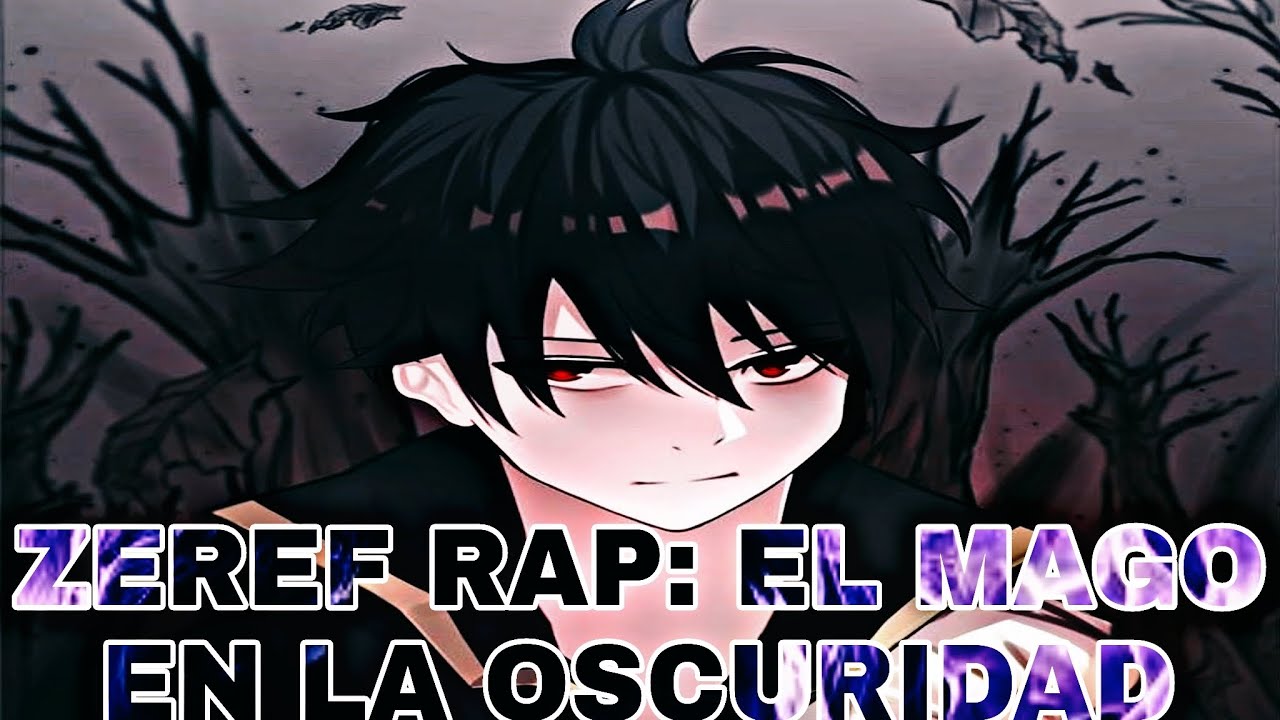 ZEREF RAP: EL MAGO EN LA OSCURIDAD