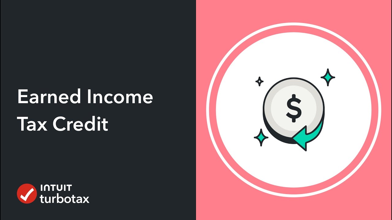 What is the Earned Income Tax Credit (EITC)? - TurboTax Support Video