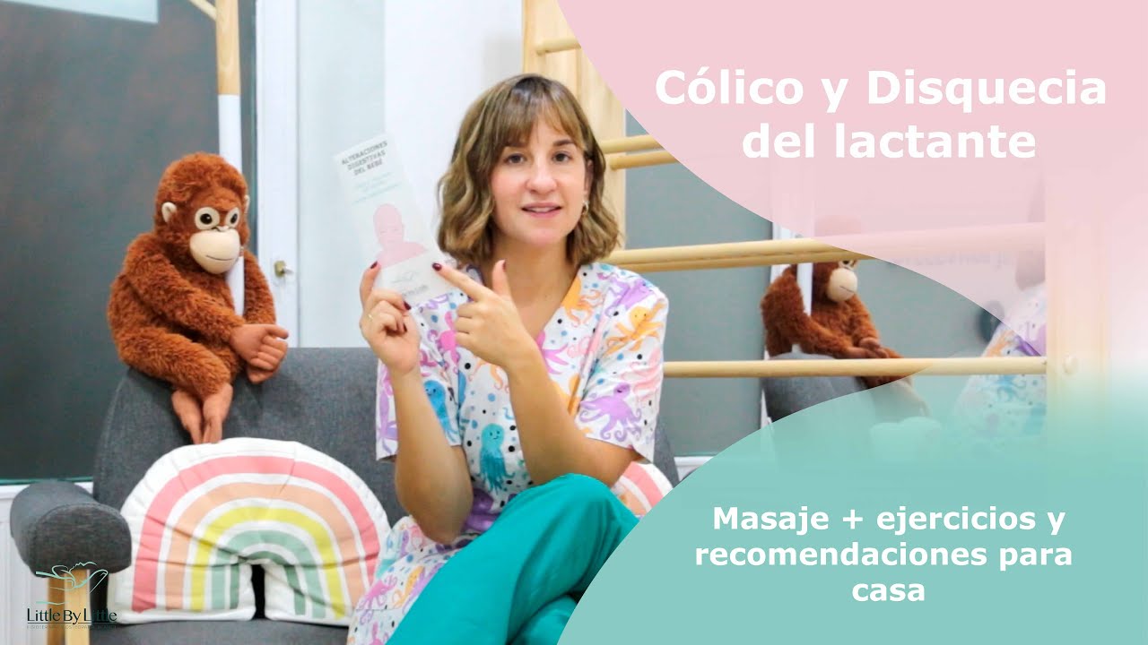 MASAJE + EJERCICIOS Y RECOMENDACIONES PARA CASA EN CÓLICO DEL LACTANTE, DISQUECIA Y REFLUJO