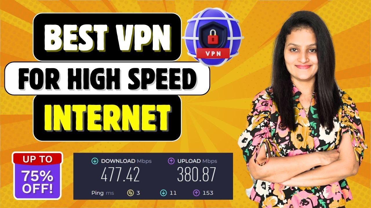 Best VPN for High Speed Internet | Best VPN for Faster Internet | Best VPN for PC