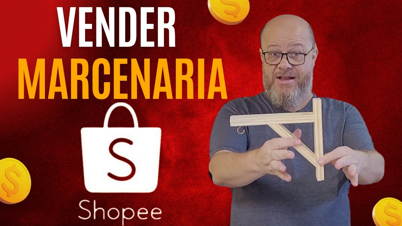 Vender Marcenaria na Shopee! Vale a Pena em 2024?