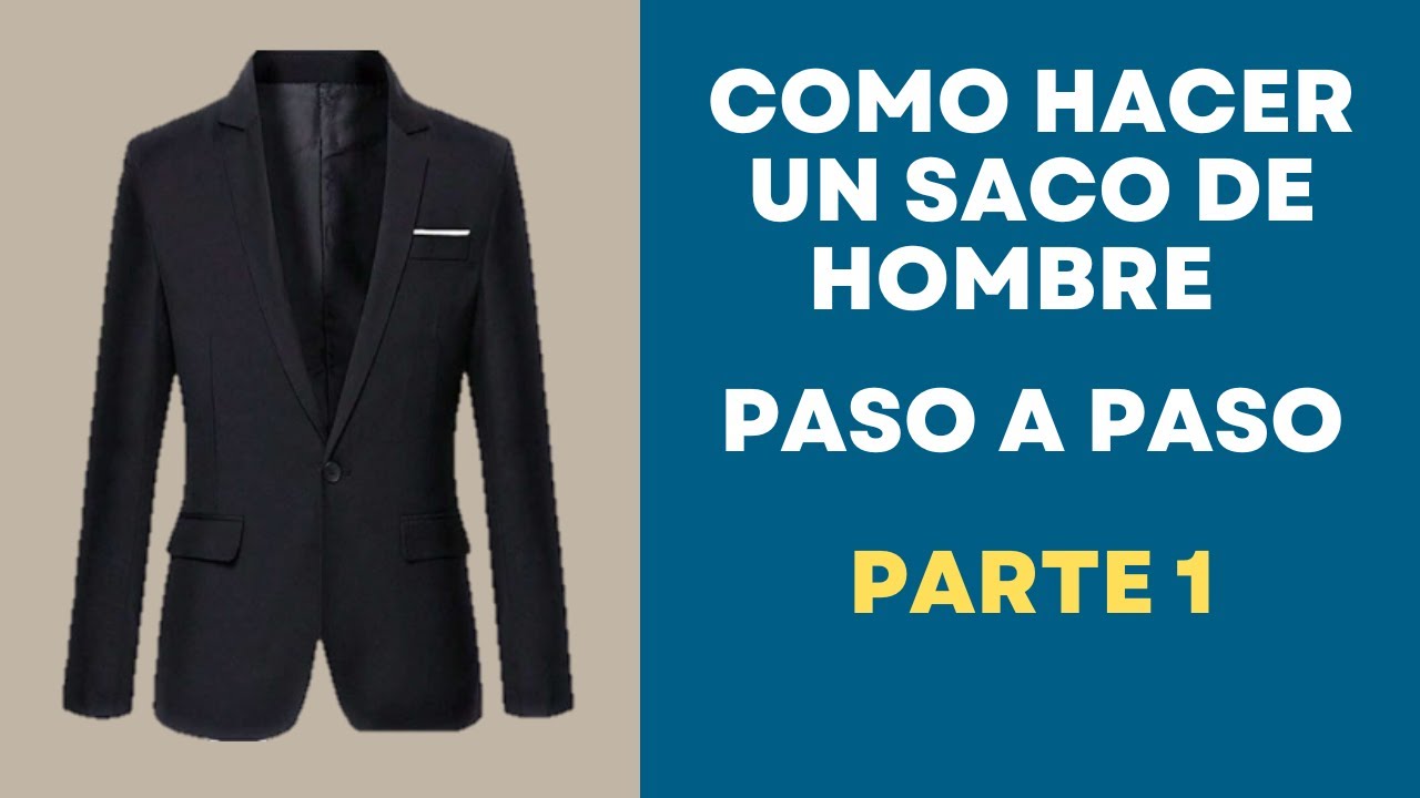 TRAZADO Y CORTE DE SACO DE HOMBRE, PASO A PASO, PARTE 1