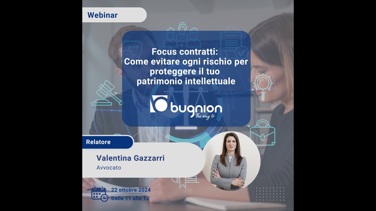 WEBINAR - Focus contratti: come evitare ogni rischio per proteggere il tuo patrimonio intellettuale